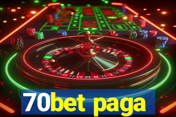 70bet paga